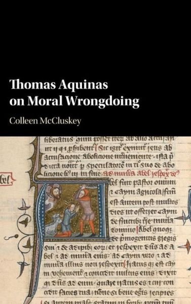Cover for McCluskey, Colleen (St Louis University, Missouri) · Thomas Aquinas on Moral Wrongdoing (Hardcover Book) (2016)