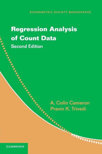 Regression Analysis of Count Data - Econometric Society Monographs - Cameron, A. Colin (University of California, Davis) - Books - Cambridge University Press - 9781107667273 - May 27, 2013