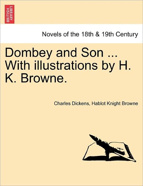 Cover for Charles Dickens · Dombey and Son ... with Illustrations by H. K. Browne. (Taschenbuch) (2011)