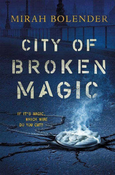 Cover for Mirah Bolender · City of Broken Magic (Paperback Book) (2018)