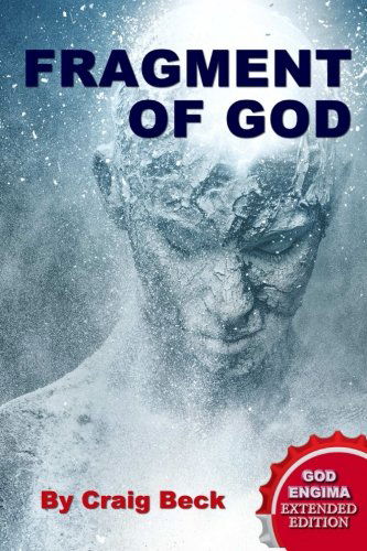 Cover for Craig Beck · Fragment of God: the God Enigma Extended Edition (Paperback Book) (2014)