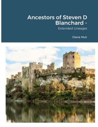 Cover for Diana Muir · Ancestors of Steven d Blanchard (Bok) (2023)