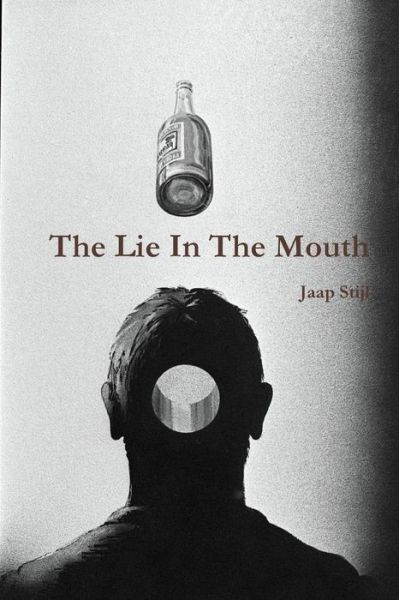 Cover for Jaap Stijl · The Lie in the Mouth (Paperback Book) (2016)