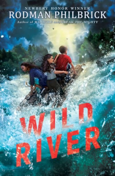 Cover for Rodman Philbrick · Wild River (The Wild Series) (Innbunden bok) (2021)