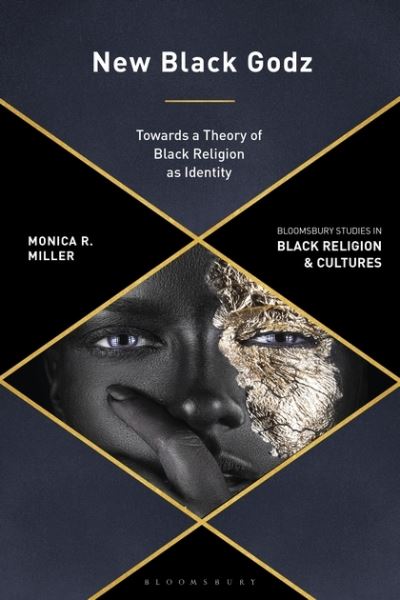 Cover for Monica R Miller · New Black Godz (Paperback Book) (2024)