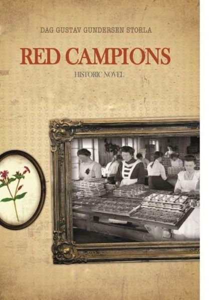 Cover for Dag Gustav Gundersen Storla · Red Campions (Gebundenes Buch) (2017)