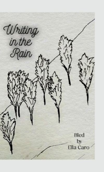 Cover for Ella Caro · Writing in the Rain (Bog) (2022)