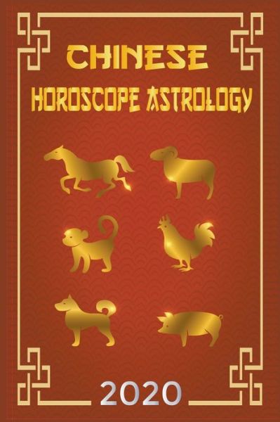 Cover for Ching Feng Shui · Chinese Horoscope &amp; Astrology 2020 (Paperback Book) (2020)