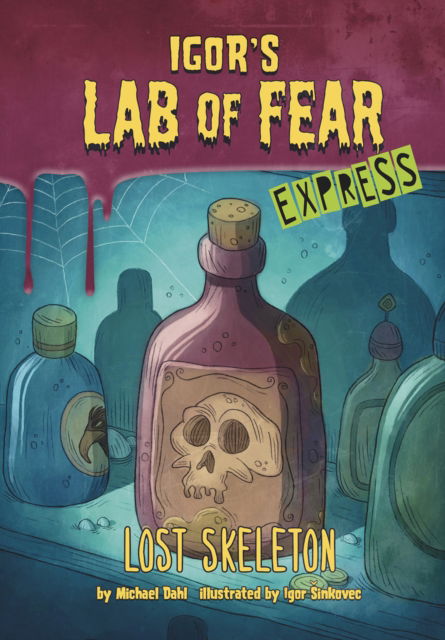 Cover for Dahl, Michael (Author) · Lost Skeleton - Express Edition - Igor's Lab of Fear - Express Editions (Paperback Book) (2021)