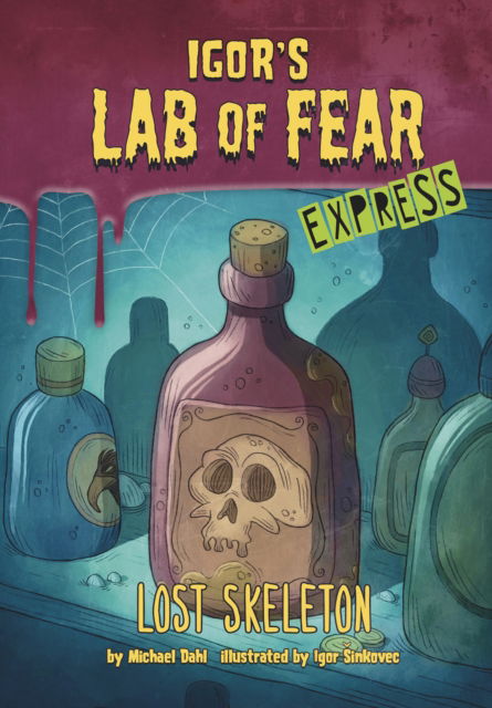 Lost Skeleton - Express Edition - Igor's Lab of Fear - Express Editions - Dahl, Michael (Author) - Bøger - Capstone Global Library Ltd - 9781398229273 - 2. september 2021