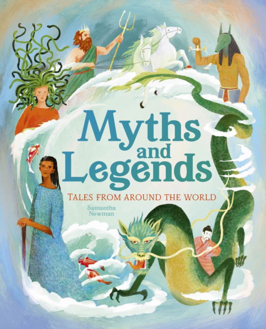 Cover for Samantha Newman · Myths and Legends: Tales From Around the World - Arcturus Illustrated Folk Tales (Hardcover Book) (2025)