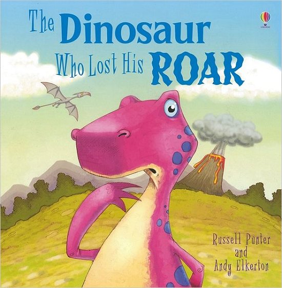 Cover for Russell Punter · Dinosaur Who Lost His Roar - Picture Books (Paperback Bog) (2012)