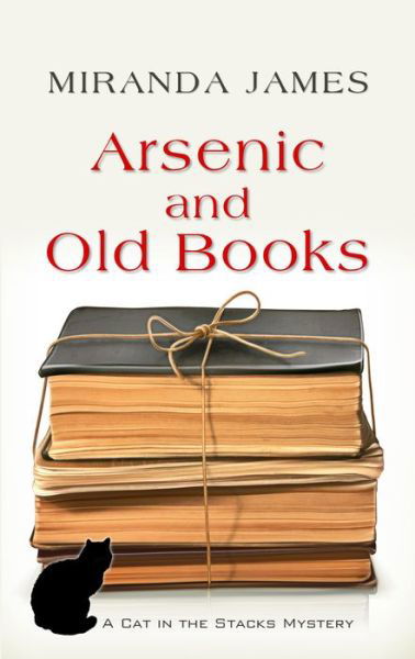 Cover for Miranda James · Arsenic and Old Books (Book) (2016)