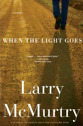 Cover for Larry Mcmurtry · When the Light Goes: a Novel (Paperback Bog) [Reprint edition] (2008)