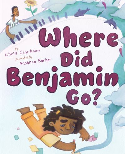 Cover for Chris Clarkson · Where Did Benjamin Go? (Hardcover Book) (2023)