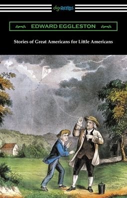Cover for Deceased Edward Eggleston · Stories of Great Americans for Little Americans (Taschenbuch) (2021)