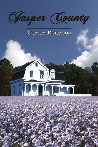 Cover for Cortez Robinson · Jasper County (Paperback Book) (2008)