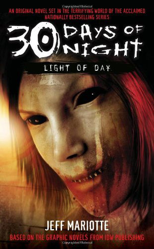 Cover for Jeff Mariotte · 30 Days of Night: Light of Day (Paperback Book) [Original edition] (2009)