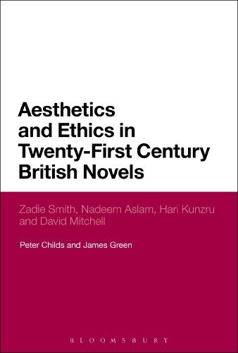 Cover for James Green · Aesthetics and Ethics in Twenty-first Century British Novels: Zadie Smith, Nadeem Aslam, Hari Kunzru and David Mitchell (Hardcover Book) (2013)