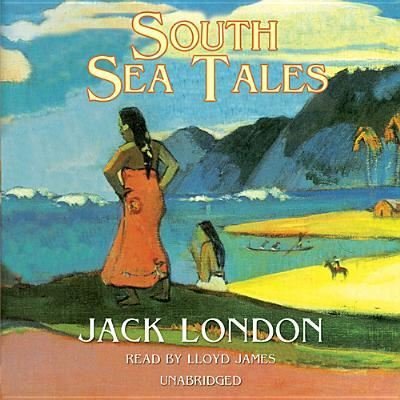 Cover for Jack London · South Sea Tales (CD) (2013)