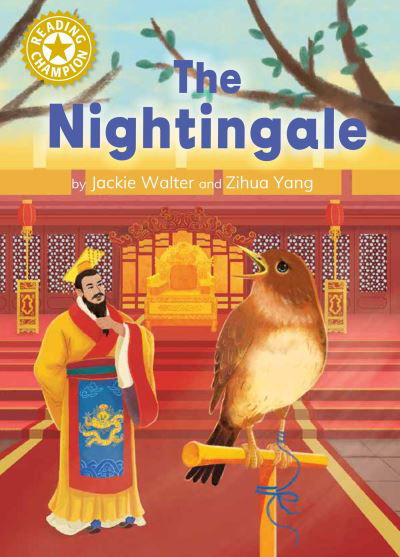 Cover for Jackie Walter · Reading Champion: The Nightingale: Independent Reading Gold 9 - Reading Champion (Pocketbok) (2024)