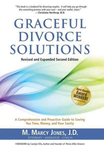 Cover for M Marcy Jones J D · Graceful Divorce Solutions: A Comprehensive and Proactive Guide to Saving You Time, Money, and Your Sanity (Gebundenes Buch) (2014)