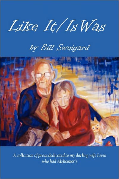 Cover for Bill Sweigard · Like It Is/was (Paperback Book) (2011)