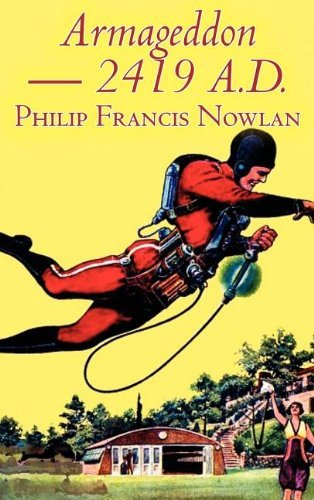 Cover for Philip Francis Nowlan · Armageddon -- 2419 A.d. (Hardcover bog) (2011)