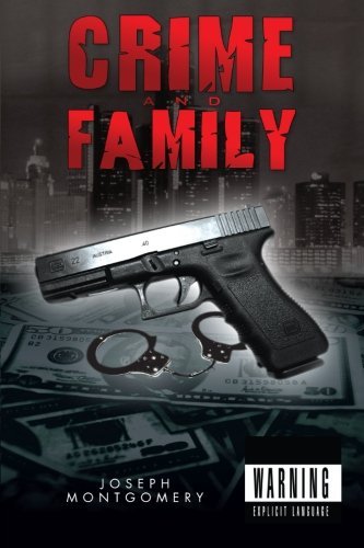 Cover for Joseph Montgomery · Crime and Family (Taschenbuch) (2011)