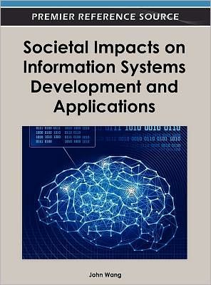 Cover for John Wang · Societal Impacts on Information Systems Development and Applications (Innbunden bok) (2012)