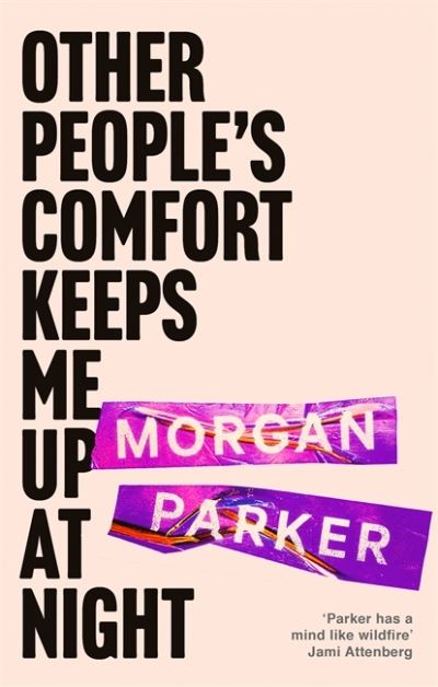 Cover for Morgan Parker · Other People's Comfort Keeps Me Up At Night: With a new introduction by Danez Smith (Taschenbuch) (2021)