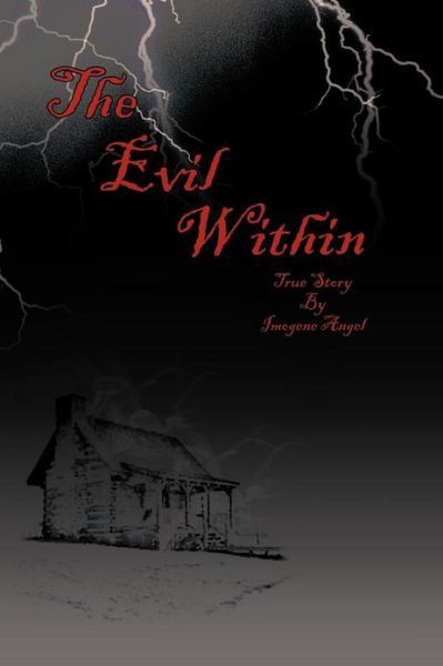 Cover for Imogene Angel · The Evil Within (Paperback Book) (2012)