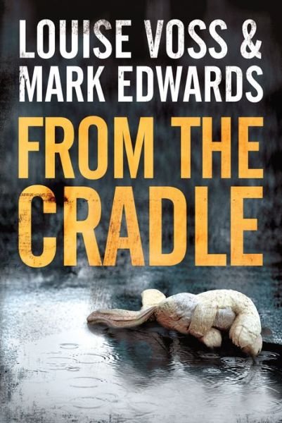 Cover for Mark Edwards · From the Cradle - A Detective Lennon Thriller (Pocketbok) (2014)