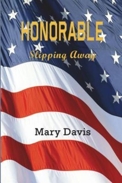 Cover for Mary Davis · Honorable: Slipping Away (Pocketbok) (2015)