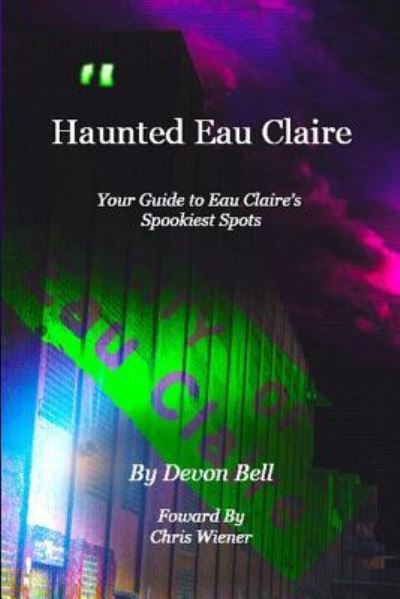 Cover for Devon Bell · Haunted Eau Claire (Paperback Book) (2012)