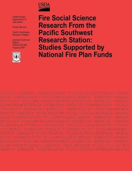 Cover for U S Department of Agriculture · Fire Social Science Research from the Pacifc Southwest Research Station: Studies Supported by National Fire Plan Funds (Paperback Bog) (2012)