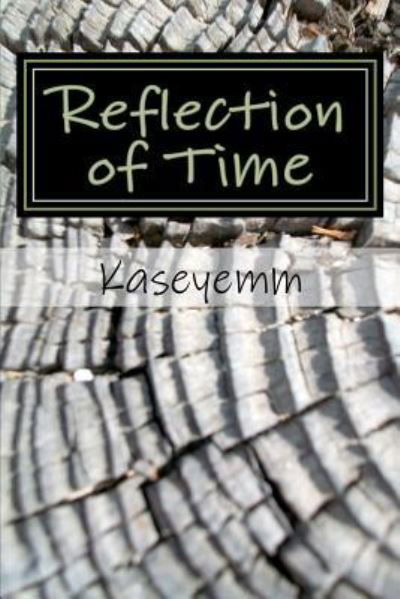 Cover for Kaseyemm · Reflection of Time (Paperback Bog) (2012)