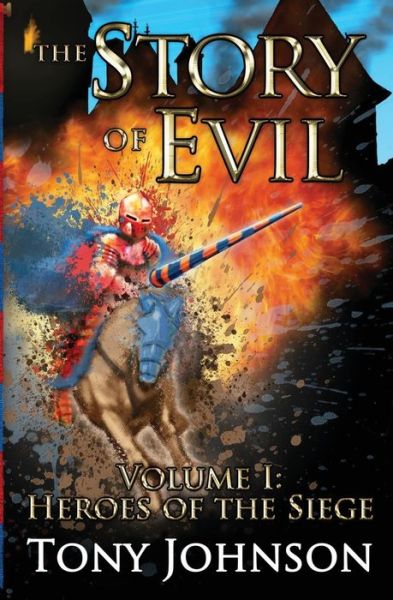 Cover for Tony Johnson · The Story of Evil : Volume I (Paperback Book) (2013)