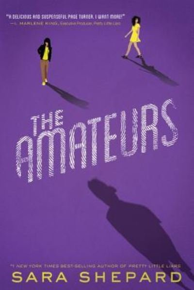 Cover for Sara Shepard · The amateurs (Bok) [First edition. edition] (2016)