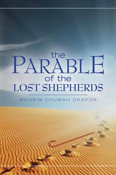 Cover for Mansim Chumah Okafor · The Parable of the Lost Shepherds (Paperback Book) (2015)