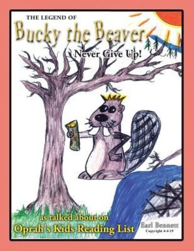 Cover for Earl Bennett · The Legend of Bucky the Beaver (Paperback Book) (2019)