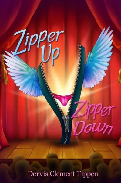 Cover for Dervis Clement Tippen · Zipper Up -- Zipper Down (Paperback Bog) (2013)