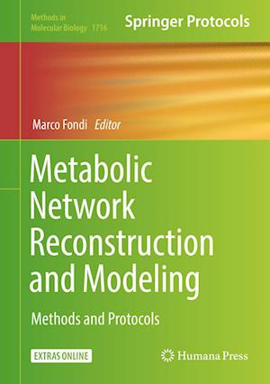 Metabolic Network Reconstruction and Modeling: Methods and Protocols - Methods in Molecular Biology - - Livros - Humana Press Inc. - 9781493975273 - 9 de dezembro de 2017
