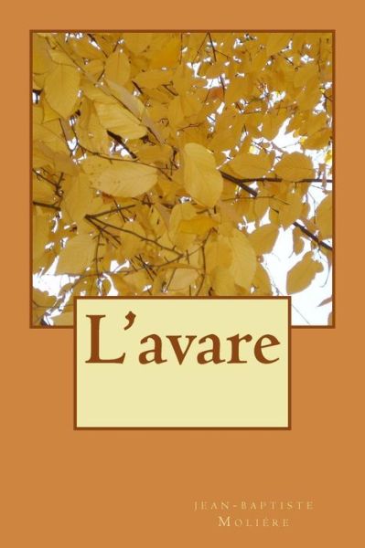 Cover for Jean-baptiste Poquelin Moliere · L'avare (Paperback Book) (2014)