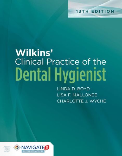 Cover for Linda Boyd · Wilkins' Clinical Practice of the Dental Hygienist (Hardcover Book) [Thirteenth edition] (2020)