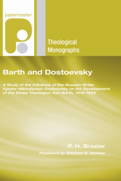 Barth and Dostoevsky - P. H. Brazier - Livros - Wipf & Stock Publishers - 9781498251273 - 1 de abril de 2008