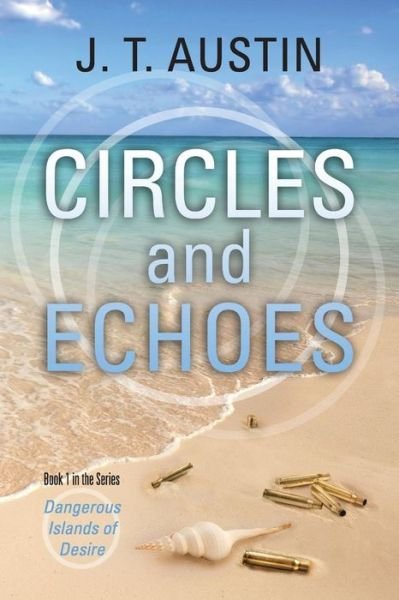 Cover for J T Austin · Circles and Echoes (Paperback Bog) (2014)