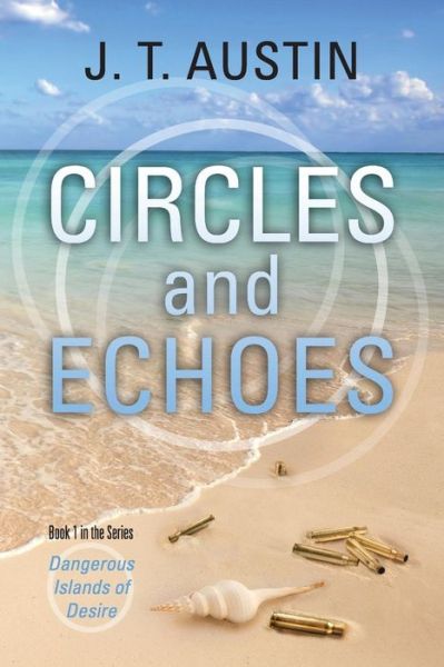 Cover for J T Austin · Circles and Echoes (Paperback Book) (2014)