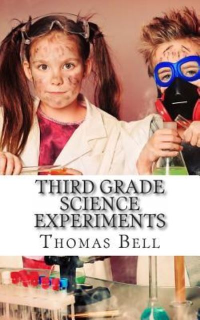 Cover for Thomas Bell · Third Grade Science Experiments (Pocketbok) (2014)