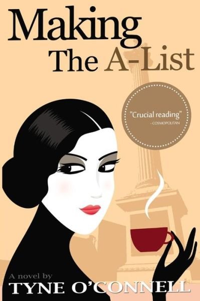 Cover for Tyne O\'connell · Making the A-list (Paperback Book) (2014)